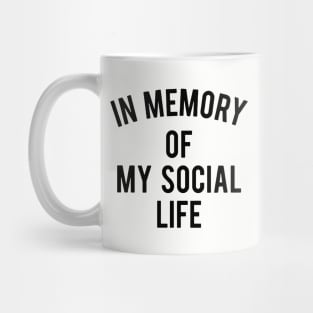 In Memory Of My Social Life Unisex Top Unicorn Mug